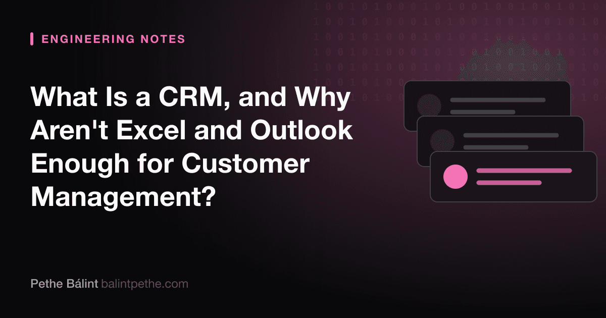 What Is a CRM, and Why Aren't Excel and Outlook Enough for Customer Management?
