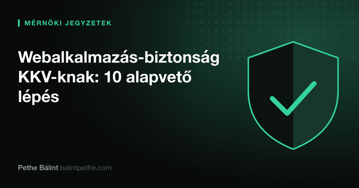 Webalkalmazás-biztonság KKV-knak: 10 alapvető lépés