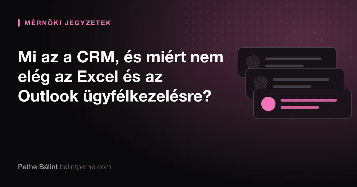 Mi az a CRM, és miért nem elég az Excel és az Outlook ügyfélkezelésre?